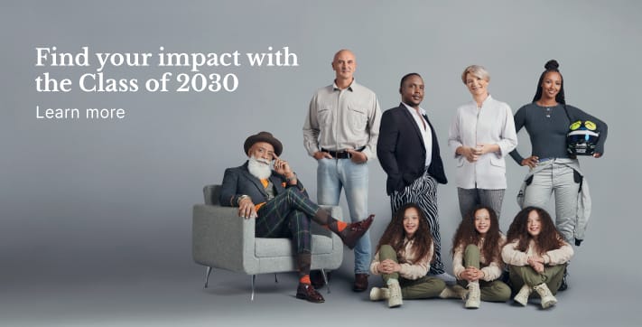 Find your impact with the Class of 2030