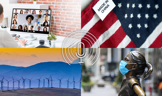 Podcast series image highlighting video conference call, US "Made in China" flag, wind farm and Fearless Girl outside the NYSE