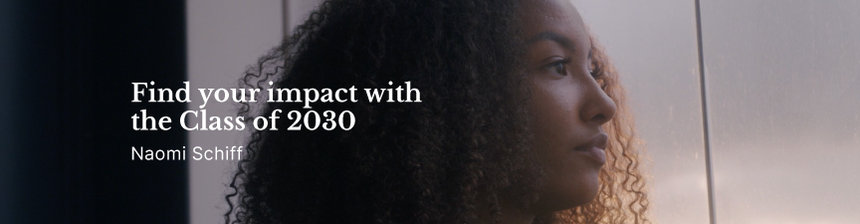 Find your impact with Naomi Schiff