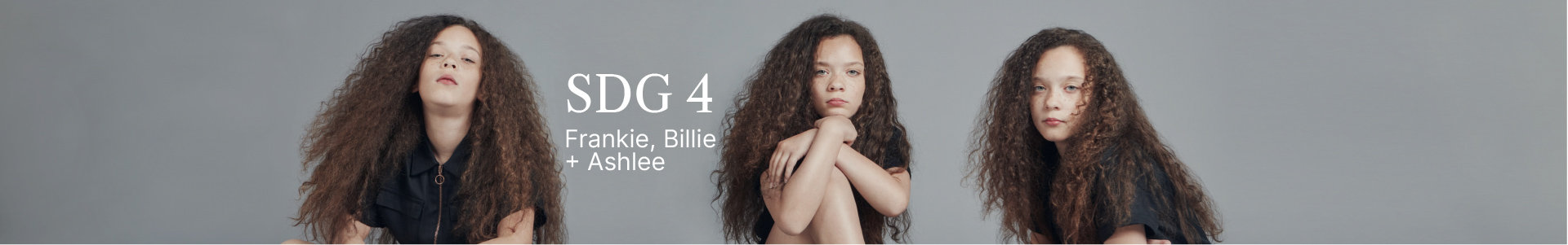 SDG 4: Quality education  - Frankie, Billie and Ashlee