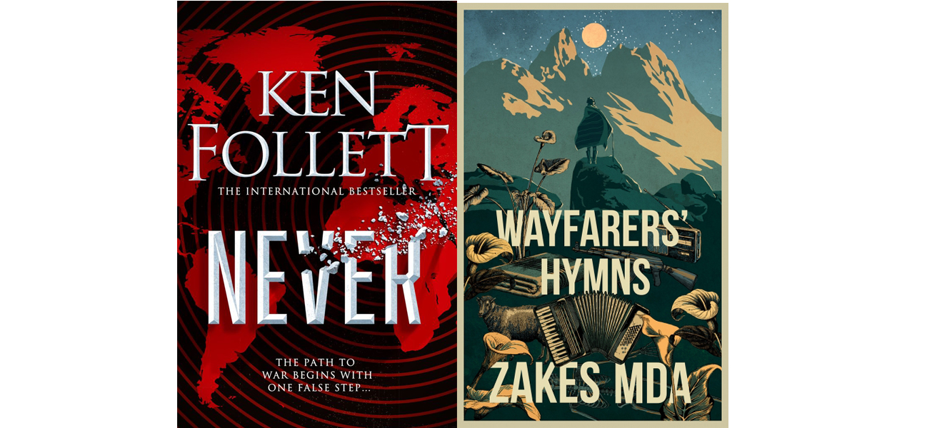 Ken Follett's Never and Zakes Mda's Wayfarers' Hymns