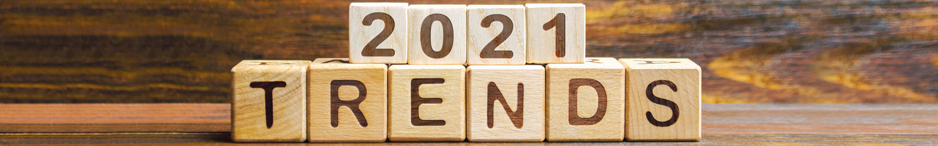 wooden building blocks showing 2021 trends
